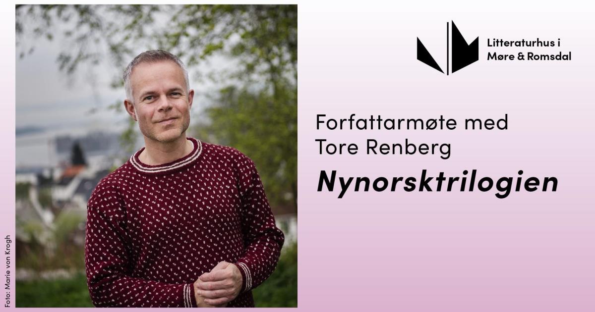 Tore Rudberg NYNORSKTRILOGIEN med Tore Renberg - Ørsta folkebibliotek